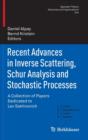 Image for Recent Advances in Inverse Scattering, Schur Analysis and Stochastic Processes