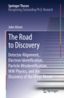 Image for Road to Discovery: Detector Alignment, Electron Identification, Particle Misidentification, WW Physics, and the Discovery of the Higgs Boson