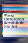Image for Wireless Communications Networks for the Smart Grid