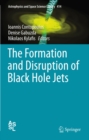 Image for Formation and Disruption of Black Hole Jets