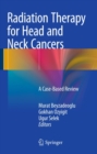 Image for Radiation Therapy for Head and Neck Cancers: A Case-Based Review