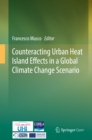 Image for Counteracting urban heat island effects in a global climate change scenario