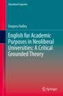 Image for English for Academic Purposes in Neoliberal Universities: A Critical Grounded Theory