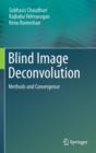 Image for Blind Image Deconvolution : Methods and Convergence