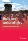 Image for Holocaust archaeologies: approaches and future directions