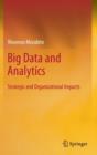 Image for Big data and analytics  : strategic and organizational impacts