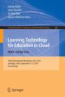 Image for Learning Technology for Education in Cloud - MOOC and Big Data : Third International Workshop, LTEC 2014, Santiago, Chile, September 2-5, 2014. Proceedings
