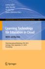 Image for Learning Technology for Education in Cloud - MOOC and Big Data: Third International Workshop, LTEC 2014, Santiago, Chile, September 2-5, 2014. Proceedings : 446