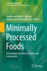 Image for Minimally Processed Foods: Technologies for Safety, Quality, and Convenience