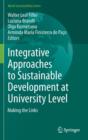 Image for Integrative Approaches to Sustainable Development at University Level : Making the Links