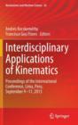 Image for Interdisciplinary Applications of Kinematics : Proceedings of the International Conference, Lima, Peru, September 9-11, 2013