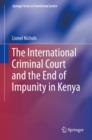 Image for International Criminal Court and the End of Impunity in Kenya