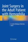 Image for Joint Surgery in the Adult Patient with Hemophilia