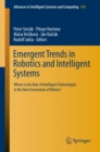 Image for Emergent Trends in Robotics and Intelligent Systems: Where is the Role of Intelligent Technologies in the Next Generation of Robots?