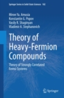 Image for Theory of Heavy-Fermion Compounds: Theory of Strongly Correlated Fermi-Systems