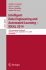 Image for Intelligent Data Engineering and Automated Learning -- IDEAL 2014: 15th International Conference, Salamanca, Spain, September 10-12, 2014, Proceedings