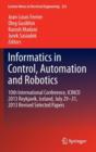 Image for Informatics in Control, Automation and Robotics : 10th International Conference, ICINCO 2013 Reykjavik, Iceland, July 29-31, 2013 Revised Selected Papers