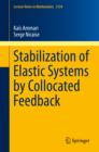 Image for Stabilization of elastic systems by collocated feedback