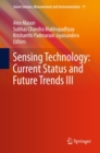 Image for Sensing Technology: Current Status and Future Trends III