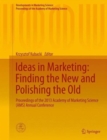 Image for Ideas in Marketing: Finding the New and Polishing the Old