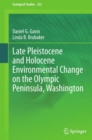 Image for Late Pleistocene and Holocene environmental change on the Olympic Peninsula, Washington