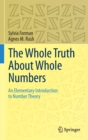 Image for The whole truth about whole numbers  : an elementary introduction to number theory