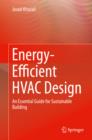 Image for Energy-Efficient HVAC Design: An Essential Guide for Sustainable Building