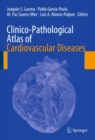 Image for Clinico-Pathological Atlas of Cardiovascular Diseases