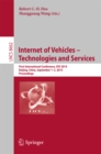 Image for Internet of Vehicles -- Technologies and Services: First International Conference, IOV 2014, Beijing, China, September 1-3, 2014, Proceedings