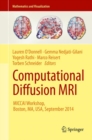 Image for Computational diffusion MRI: MICCAI Workshop, Boston, Ma, USA, September 2014