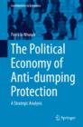 Image for Political Economy of Anti-dumping Protection: A Strategic Analysis