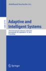 Image for Adaptive and Intelligent Systems: Third International Conference, ICAIS 2014, Bournemouth, UK, September 8-9, 2014. Proceedings