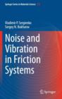 Image for Noise and Vibration in Friction Systems