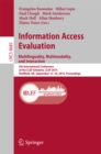 Image for Information Access Evaluation -- Multilinguality, Multimodality, and Interaction: 5th International Conference of the CLEF Initiative, CLEF 2014, Sheffield, UK, September 15-18, 2014, Proceedings