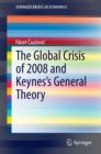 Image for The Global Crisis of 2008 and Keynes&#39;s General Theory