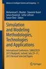 Image for Simulation and Modeling Methodologies, Technologies and Applications : International Conference, SIMULTECH 2013 Reykjavik, Iceland, July 29-31, 2013 Revised Selected Papers