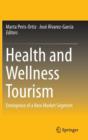 Image for Health and wellness tourism  : emergence of a new market segment