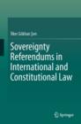 Image for Sovereignty Referendums in International and Constitutional Law