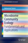 Image for Microbiome community ecology: fundamentals and applications