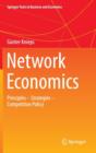 Image for Network Economics : Principles - Strategies - Competition Policy