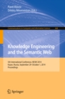 Image for Knowledge Engineering and the Semantic Web: 5th International Conference, KESW 2014, Kazan, Russia, September 29--October 1, 2014. Proceedings