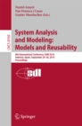 Image for System Analysis and Modeling: Models and Reusability: 8th International Conference, SAM 2014, Valencia, Spain, September 29-30, 2014. Proceedings