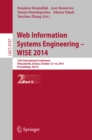Image for Web Information Systems Engineering -- WISE 2014: 15th International Conference, Thessaloniki, Greece, October 12-14, 2014, Proceedings, Part II : 8787