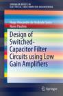 Image for Design of Switched-Capacitor Filter Circuits using Low Gain Amplifiers