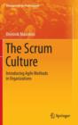 Image for The Scrum culture  : introducing agile methods in organizations