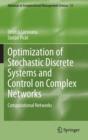 Image for Optimization of Stochastic Discrete Systems and Control on Complex Networks