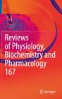 Image for Reviews of Physiology, Biochemistry and Pharmacology, Vol. 167