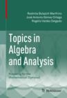 Image for Topics in Algebra and Analysis: Preparing for the Mathematical Olympiad