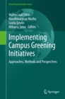 Image for Implementing Campus Greening Initiatives: Approaches, Methods and Perspectives
