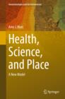 Image for Health, Science, and Place: A New Model : 12